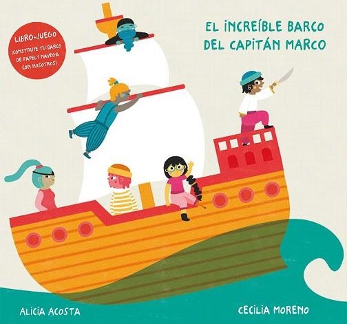 INCREÍBLE BARCO DEL CAPITÁN MARCO, EL  | 9788418133152 | ALICIA, ACOSTA | Llibreria La Gralla | Librería online de Granollers