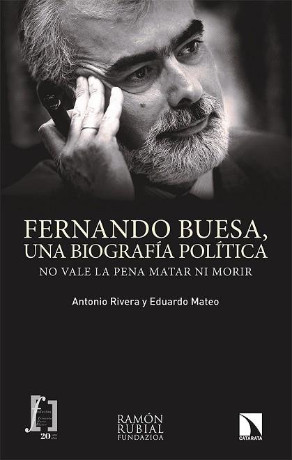 FERNANDO BUESA, UNA BIOGRAFÍA POLÍTICA | 9788413520285 | RIVERA BLANCO, ANTONIO/MATEO SANTAMARÍA, EDUARDO | Llibreria La Gralla | Llibreria online de Granollers