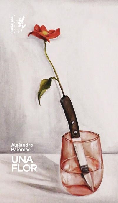 UNA FLOR | 9788412152661 | PALOMAS, ALEJANDRO | Llibreria La Gralla | Librería online de Granollers