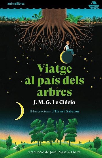 VIATGE AL PAÍS DELS ARBRES | 9788417599720 | LE CLÉZIO, J. M. G. | Llibreria La Gralla | Librería online de Granollers