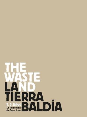 TIERRA BALDÍA, LA  | 9788418208423 | ELLIOT, THOMAS STEARNS | Llibreria La Gralla | Librería online de Granollers
