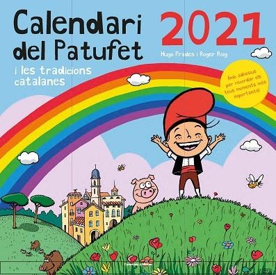 CALENDARI DEL PATUFET 2021 I LES TRADICIONS CATALANES | 9788490349793 | PRADES MARTÍNEZ, HUGO; ROIG PRADES, ROGER | Llibreria La Gralla | Llibreria online de Granollers