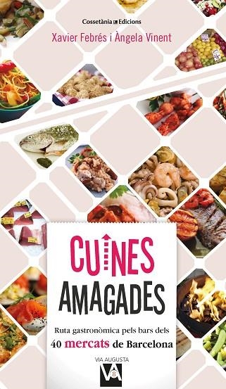 CUINES AMAGADES | 9788490349212 | FEBRÉS VERDÚ, XAVIER; VINENT BESALDUCH, ÀNGELA | Llibreria La Gralla | Llibreria online de Granollers