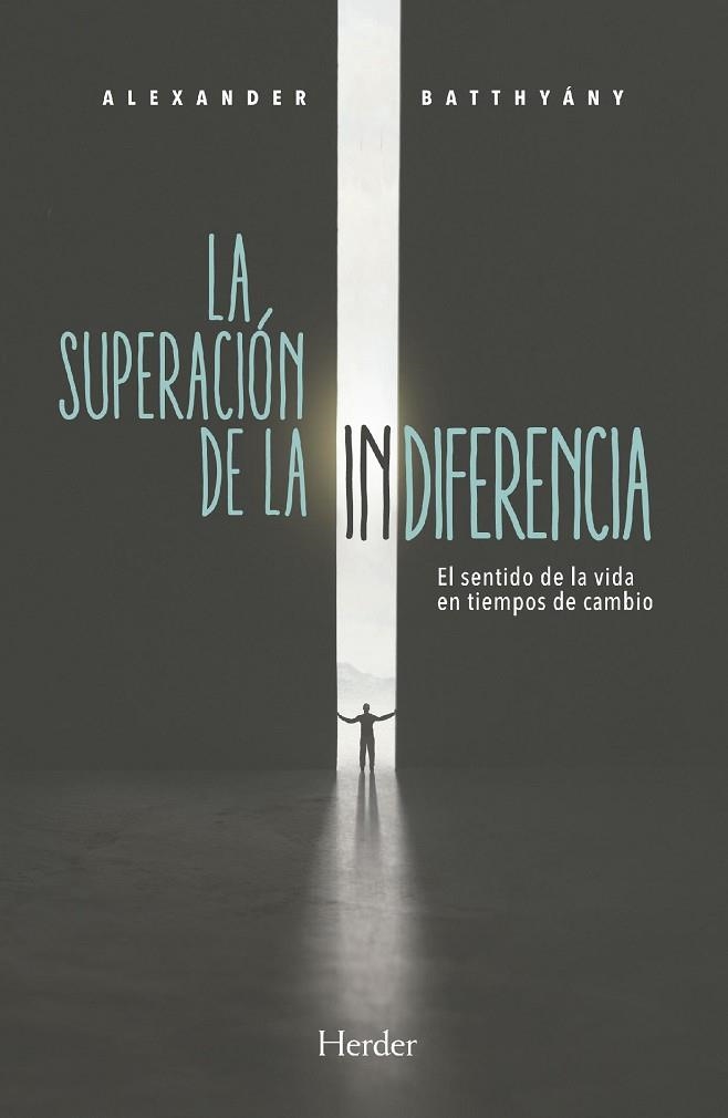 SUPERACIÓN DE LA INDIFERENCIA, LA | 9788425443541 | BATTHYÁNY, ALEXNDER | Llibreria La Gralla | Llibreria online de Granollers