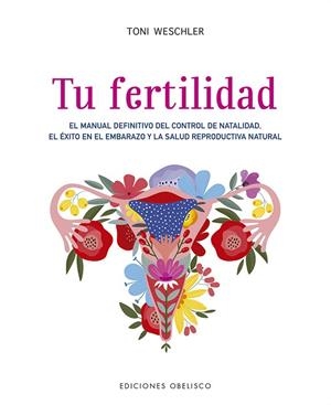 TU FERTILIDAD | 9788491115717 | WESCHLER, TONI | Llibreria La Gralla | Llibreria online de Granollers