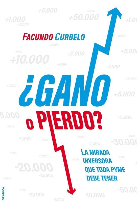 GANO O PIERDO? | 9789878358086 | CURBELO, FACUNDO | Llibreria La Gralla | Llibreria online de Granollers