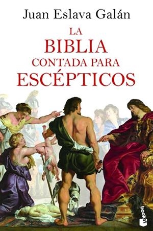 BIBLIA CONTADA PARA ESCÉPTICOS, LA (BOLSILLO) | 9788408227519 | ESLAVA GALÁN, JUAN | Llibreria La Gralla | Librería online de Granollers