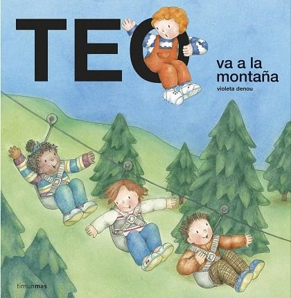 TEO VA A LA MONTAÑA | 9788408232155 | DENOU, VIOLETA | Llibreria La Gralla | Llibreria online de Granollers