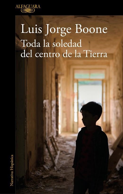 TODA LA SOLEDAD DEL CENTRO DE LA TIERRA (MAPA DE LAS LENGUAS) | 9788420454559 | BOONE, LUIS JORGE | Llibreria La Gralla | Llibreria online de Granollers