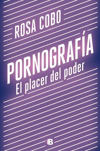PORNOGRAFÍA. EL PLACER DEL PODER | 9788466667890 | COBO, ROSA | Llibreria La Gralla | Librería online de Granollers