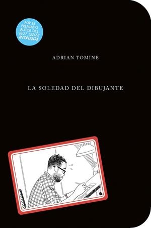 SOLEDAD DEL DIBUJANTE, LA | 9788494506345 | TOMINE, ADRIAN | Llibreria La Gralla | Librería online de Granollers