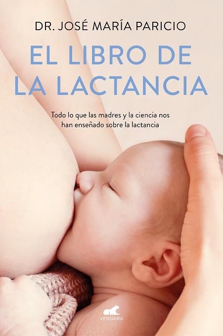 LIBRO DE LA LACTANCIA, EL | 9788416076833 | PARICIO, DR. JOSÉ MARÍA | Llibreria La Gralla | Librería online de Granollers