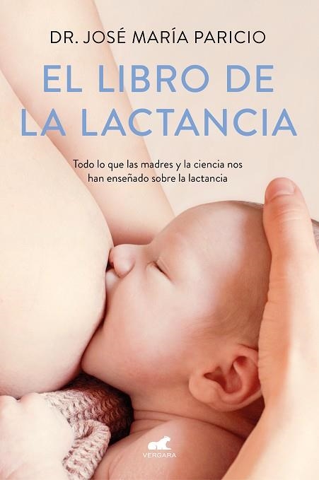 LIBRO DE LA LACTANCIA, EL | 9788416076833 | PARICIO, DR. JOSÉ MARÍA | Llibreria La Gralla | Llibreria online de Granollers