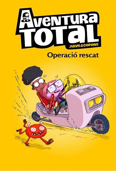 OPERACIÓ RESCAT (SERIE AVENTURA TOTAL) | 9788448855093 | JULVE, ÒSCAR/COPONS, JAUME | Llibreria La Gralla | Llibreria online de Granollers