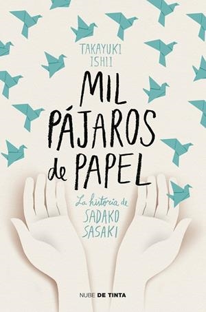 MIL PÁJAROS DE PAPEL | 9788417605438 | TAKAYUKI,ISHII | Llibreria La Gralla | Librería online de Granollers