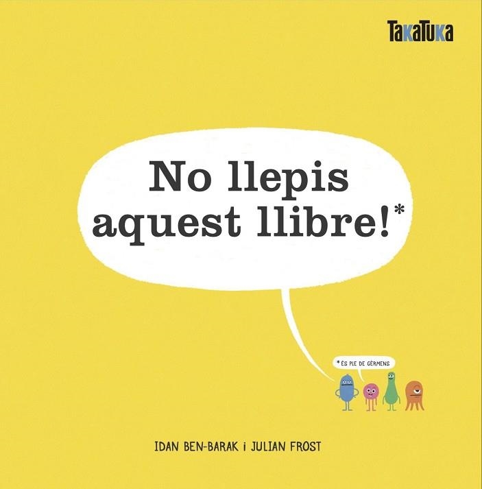 NO LLEPIS AQUEST LLIBRE! | 9788417383732 | BEN-BARAK, IDAN | Llibreria La Gralla | Librería online de Granollers