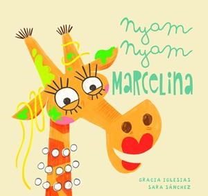 NYAM, NYAM MARCELINA | 9788417272807 | IGLESIAS, GRACIA | Llibreria La Gralla | Librería online de Granollers