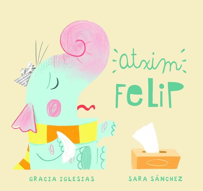 ATXIM FELIP | 9788417272821 | IGLESIAS, GRACIA; SÁNCHEZ, SARA | Llibreria La Gralla | Librería online de Granollers
