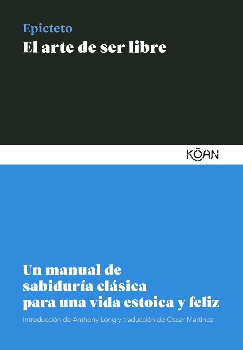 ARTE DE SER LIBRE, EL | 9788418223099 | EPICTETO | Llibreria La Gralla | Librería online de Granollers