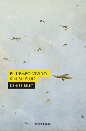 TIEMPO VIVIDO,EL , SIN SU FLUIR | 9788412144239 | RILEY, DENISE | Llibreria La Gralla | Librería online de Granollers