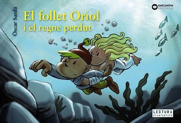 FOLLET ORIOL I EL REGNE PERDUT, EL  | 9788448952143 | SARDÀ, ÒSCAR | Llibreria La Gralla | Llibreria online de Granollers