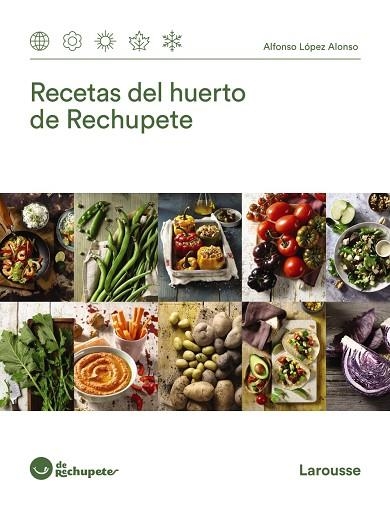 RECETAS DEL HUERTO DE RECHUPETE | 9788418100673 | LÓPEZ ALONSO, ALFONSO | Llibreria La Gralla | Llibreria online de Granollers