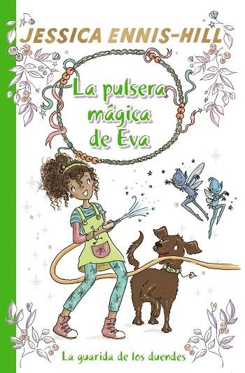 PULSERA MÁGICA DE EVA, LA  3. LA GUARIDA DE LOS DUENDES | 9788469628638 | ENNIS-HILL, JESSICA | Llibreria La Gralla | Librería online de Granollers