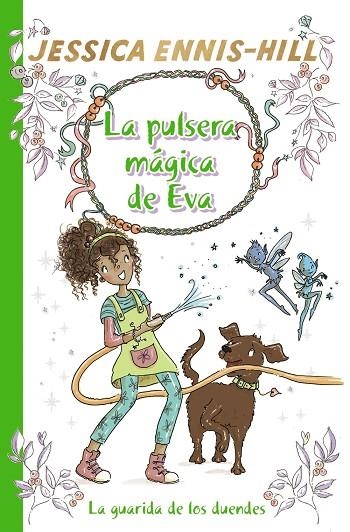 PULSERA MÁGICA DE EVA, LA  3. LA GUARIDA DE LOS DUENDES | 9788469628638 | ENNIS-HILL, JESSICA | Llibreria La Gralla | Llibreria online de Granollers