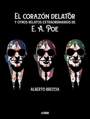 CORAZÓN DELATOR Y OTROS RELATOS EXTRAORDINARIOS DE E. A. POE, EL | 9788417575953 | BRECCIA, ALBERTO | Llibreria La Gralla | Librería online de Granollers