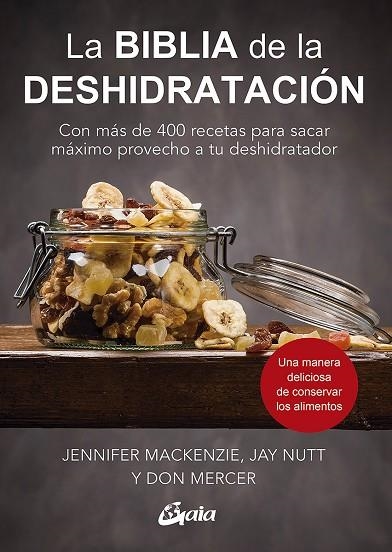 BIBLIA DE LA DESHIDRATACIÓN, LA | 9788484458449 | MACKENZIE, JENNIFER/NUTT, JAY/MERCER, DON | Llibreria La Gralla | Llibreria online de Granollers