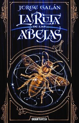 RUTA DE LAS ABEJAS, LA  | 9788412056068 | GALÁN, JORGE | Llibreria La Gralla | Librería online de Granollers