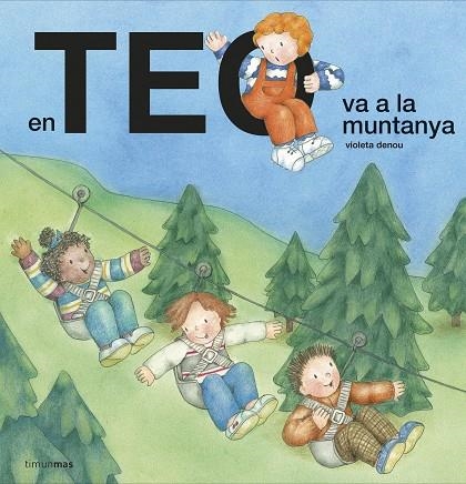 EN TEO VA A LA MUNTANYA | 9788418135378 | DENOU, VIOLETA | Llibreria La Gralla | Librería online de Granollers