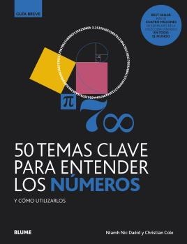 50 TEMAS CLAVE PARA ENTENDER LOS NÚMEROS | 9788418075605 | NIC DAÉID, NIAMH; COLE, CHRISTIAN | Llibreria La Gralla | Librería online de Granollers