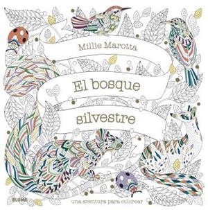 BOSQUE SILVESTRE, EL | 9788418075902 | MAROTTA, MILIE | Llibreria La Gralla | Llibreria online de Granollers