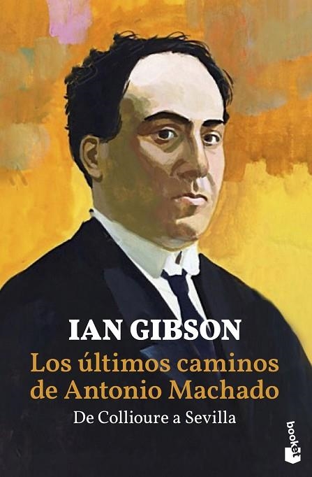 ÚLTIMOS CAMINOS DE ANTONIO MACHADO, LOS (BOLSILLO) | 9788467059236 | GIBSON, IAN | Llibreria La Gralla | Llibreria online de Granollers