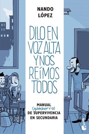 DILO EN VOZ ALTA Y NOS REÍMOS TODOS (BOLSILLO) | 9788427047587 | LÓPEZ, NANDO | Llibreria La Gralla | Librería online de Granollers