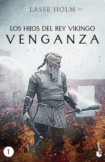 HIJOS DEL REY VIKINGO, LOS. VENGANZA (BOLSILLO) | 9788467060447 | HOLM, LASSE | Llibreria La Gralla | Llibreria online de Granollers