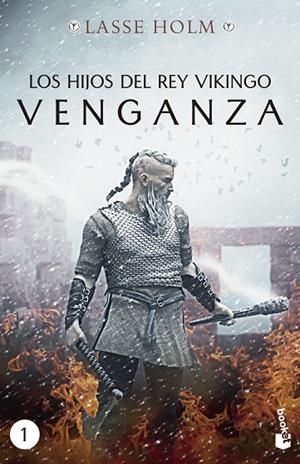 HIJOS DEL REY VIKINGO, LOS. VENGANZA (BOLSILLO) | 9788467060447 | HOLM, LASSE | Llibreria La Gralla | Llibreria online de Granollers