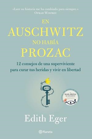 EN AUSCHWITZ NO HABÍA PROZAC | 9788408233220 | EGER, EDITH | Llibreria La Gralla | Llibreria online de Granollers