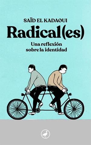 RADICAL(ES) | 9788416673926 | EL KADAOUI, SAÏD | Llibreria La Gralla | Librería online de Granollers