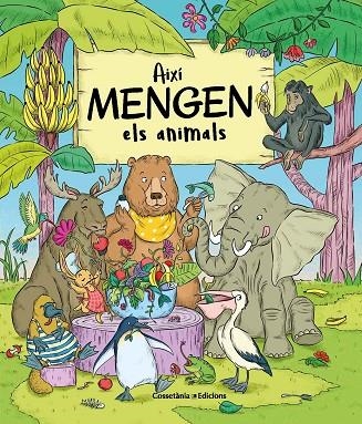 AIXÍ MENGEN ELS ANIMALS | 9788490348925 | BARTÍKOVÁ, PETRA | Llibreria La Gralla | Librería online de Granollers