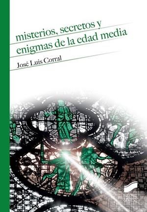 MISTERIOS, SECRETOS Y ENIGMAS DE LA EDAD MEDIA | 9788490774748 | CORRAL LAFUENTE, JOSÉ LUIS | Llibreria La Gralla | Librería online de Granollers