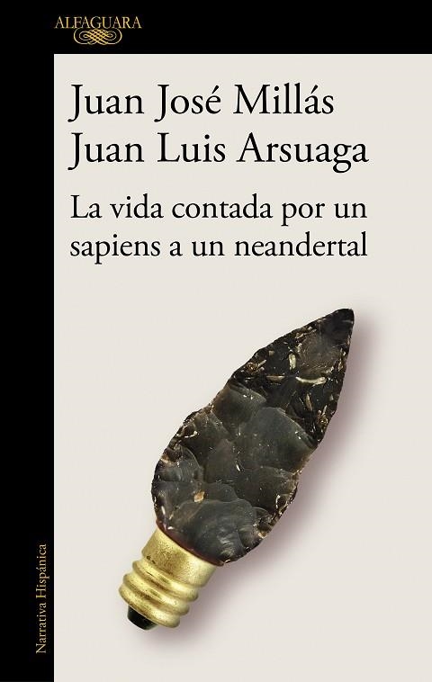 VIDA CONTADA POR UN SAPIENS A UN NEANDERTAL, LA | 9788420439655 | MILLÁS, JUAN JOSÉ/ARSUAGA, JUAN LUIS | Llibreria La Gralla | Librería online de Granollers