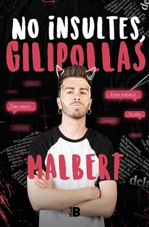NO INSULTES, GILIPOLLAS | 9788417809515 | MALBERT | Llibreria La Gralla | Llibreria online de Granollers