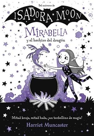 MIRABELLA Y EL HECHIZO DEL DRAGÓN (MIRABELLA) | 9788420452975 | MUNCASTER, HARRIET | Llibreria La Gralla | Librería online de Granollers