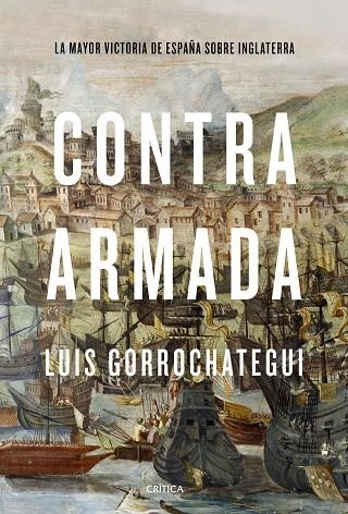 CONTRA ARMADA | 9788491992301 | GORROCHATEGUI, LUIS | Llibreria La Gralla | Llibreria online de Granollers