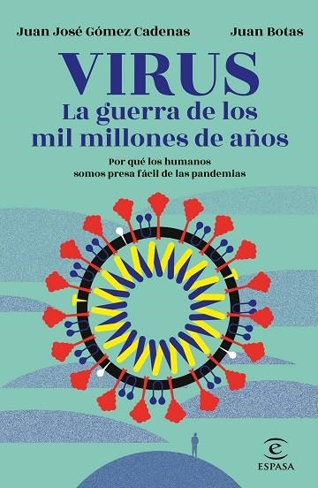 VIRUS. LA GUERRA DE LOS MIL MILLONES DE AÑOS | 9788467060249 | BOTAS, JUAN/GÓMEZ CADENAS, J. J. | Llibreria La Gralla | Librería online de Granollers