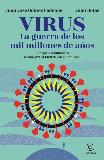 VIRUS. LA GUERRA DE LOS MIL MILLONES DE AÑOS | 9788467060249 | BOTAS, JUAN/GÓMEZ CADENAS, J. J. | Llibreria La Gralla | Llibreria online de Granollers