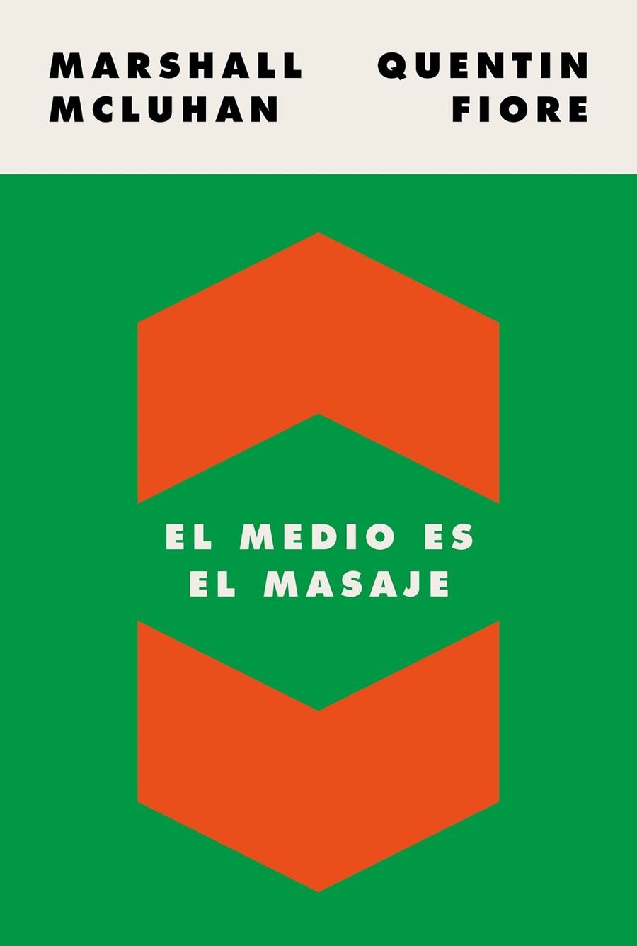 MEDIO ES EL MASAJE, EL | 9788449337482 | MCLUHAN, MARSHALL/FIORE, QUENTIN | Llibreria La Gralla | Llibreria online de Granollers