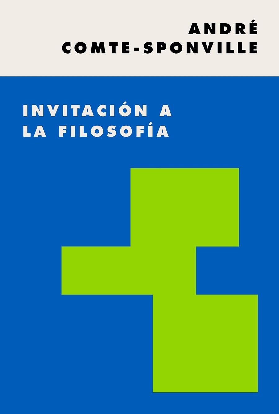 INVITACIÓN A LA FILOSOFÍA | 9788449337499 | COMTE-SPONVILLE, ANDRÉ | Llibreria La Gralla | Llibreria online de Granollers